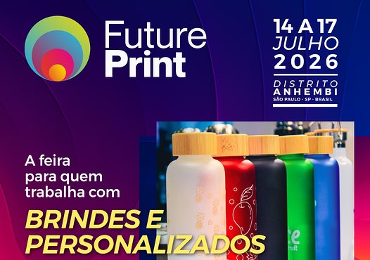 FuturePrint 2026 traz as novas tendências em comunicação visual e promocional