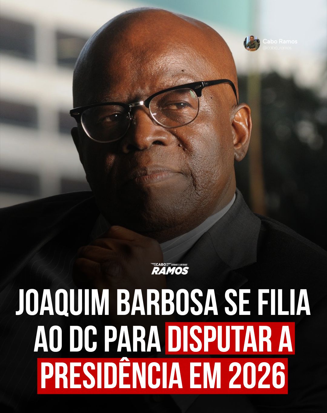 Surge um novo nome na “Corrida Presidencial”: Joaquim Barbosa