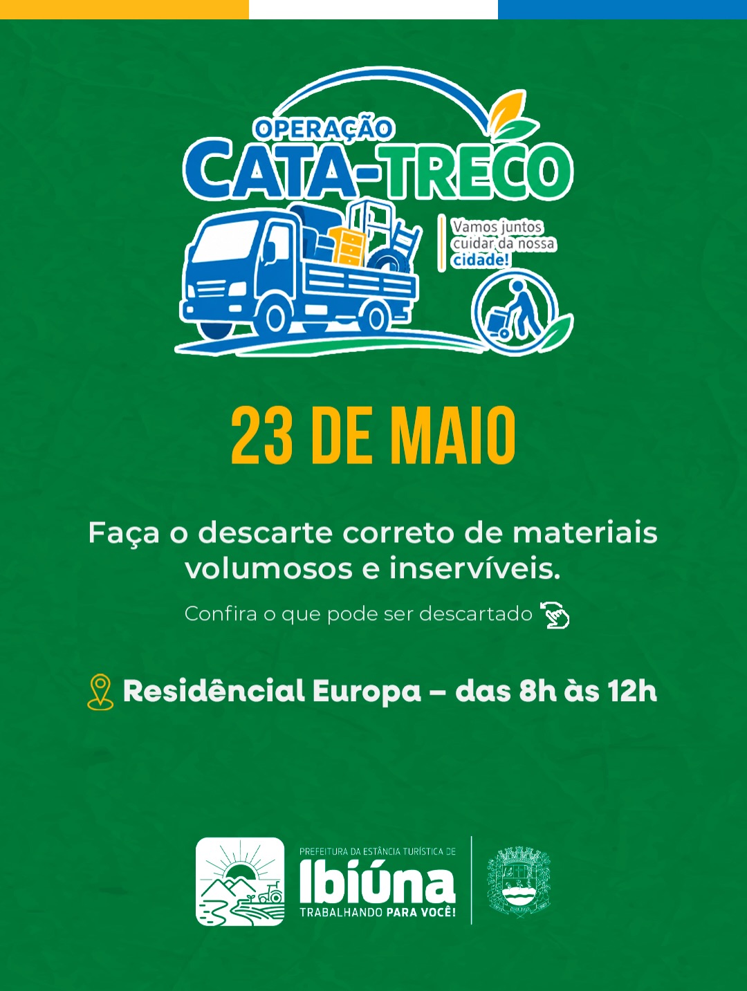 A Operação Cata-Treco continua levando mais cuidado e organização para os bairros de Ibiúna.