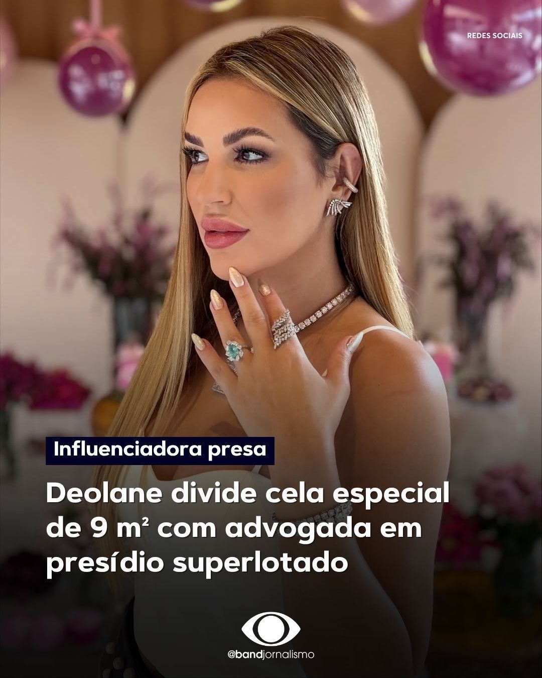 A influenciadora Deolane Bezerra divide uma cela de 9 metros quadrados com outra advogada na Penitenciária Feminina de Tupi Paulista
