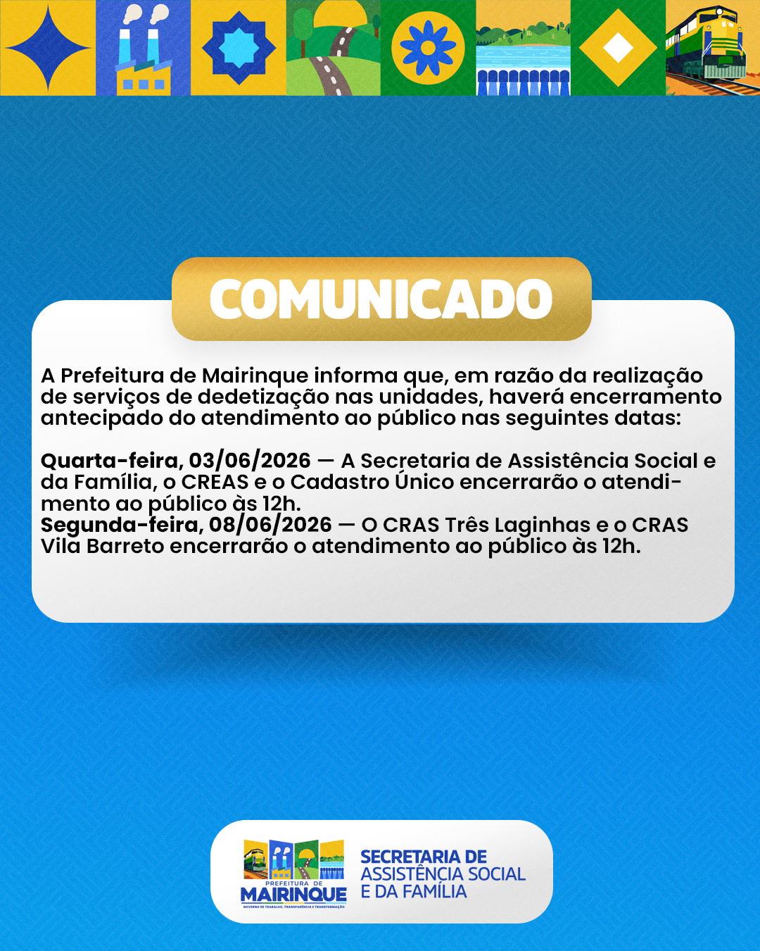 Secretaria de Assistência Social informa mudanças temporárias no horário de atendimento dos dias 3 e 6 de junho