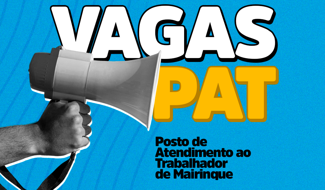 PAT de Mairinque disponibiliza novas vagas de emprego nesta semana