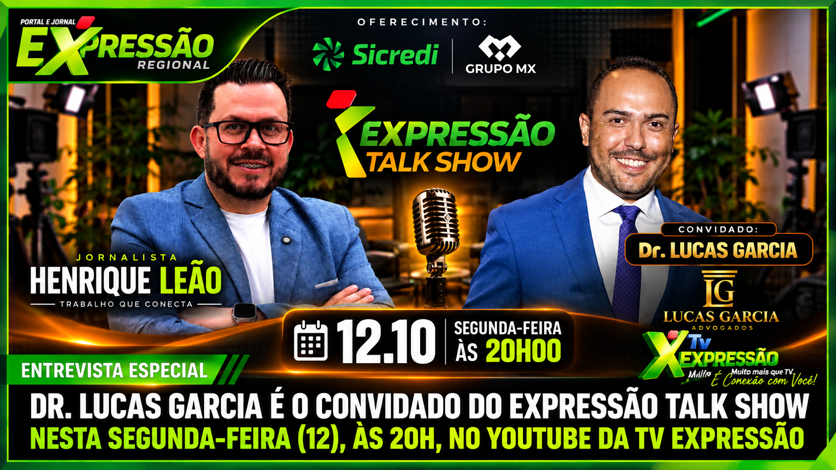 Dr. Lucas Garcia é o convidado do Expressão Talk Show desta segunda-feira (12) para uma entrevista sobre família, trajetória profissional e o futuro da advocacia