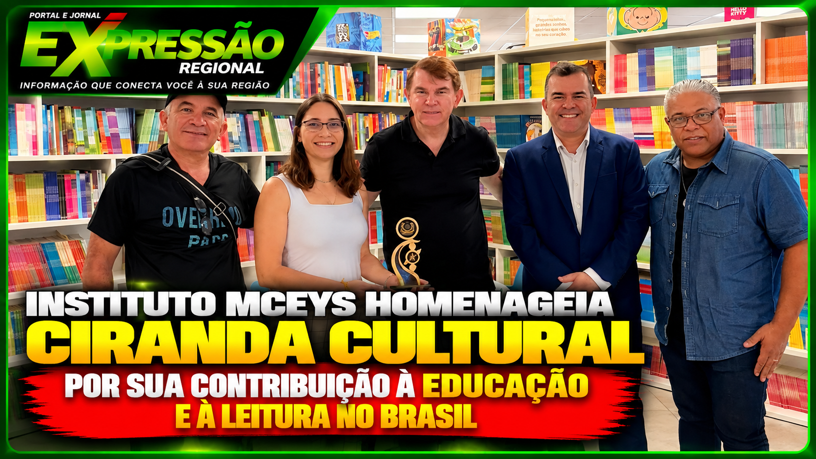 Instituto Mceys homenageia Ciranda Cultural e reconhece contribuição para a educação, cultura e incentivo à leitura no Brasil
