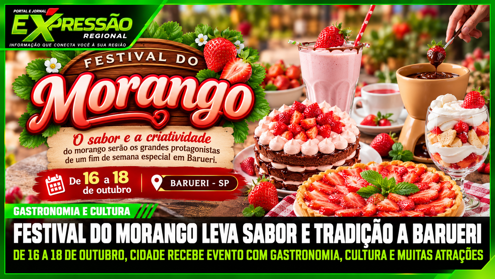 BARUERI RECEBE FESTIVAL DO MORANGO DE 16 A 18 DE OUTUBRO NO PQ. DOM JOSÉ