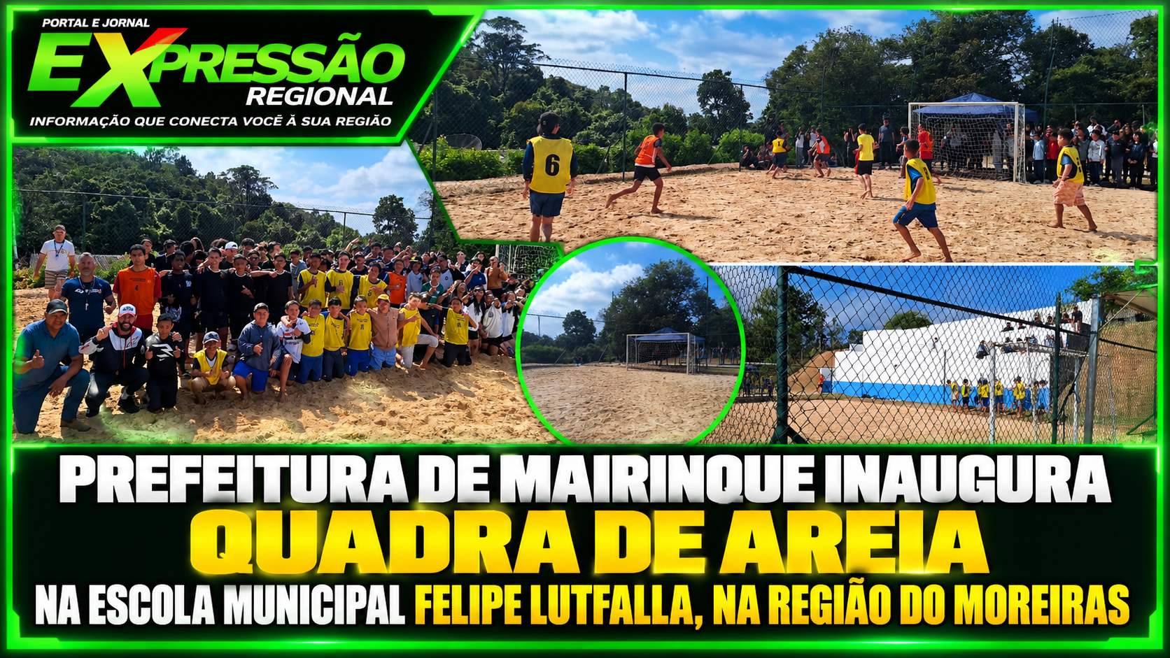 Prefeitura de Mairinque inaugura quadra de areia na Escola Municipal Felipe Lutfalla, na região do Moreiras