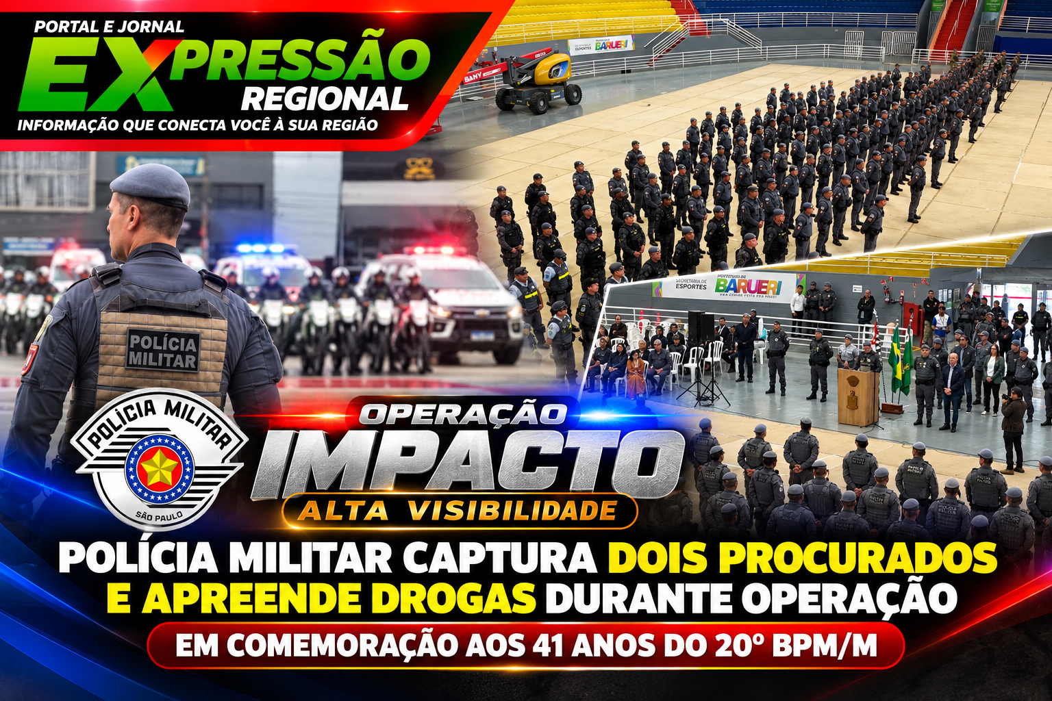Polícia Militar captura dois procurados e apreende drogas durante Operação Impacto Alta Visibilidade em comemoração aos 41 anos do 20º BPM/M