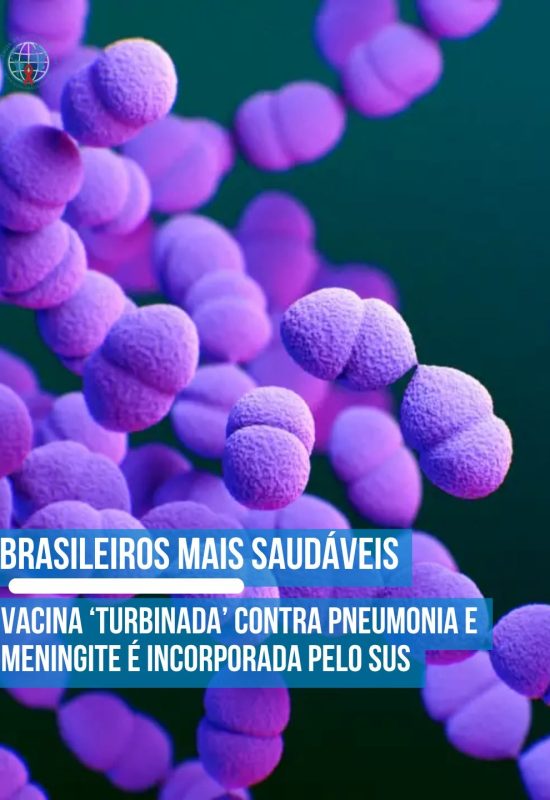Vacina que protege contra mais de 20 sorotipos da principal bactéria causadora de pneumonia e meningite foi incorporada no Programa Nacional de Imunizações