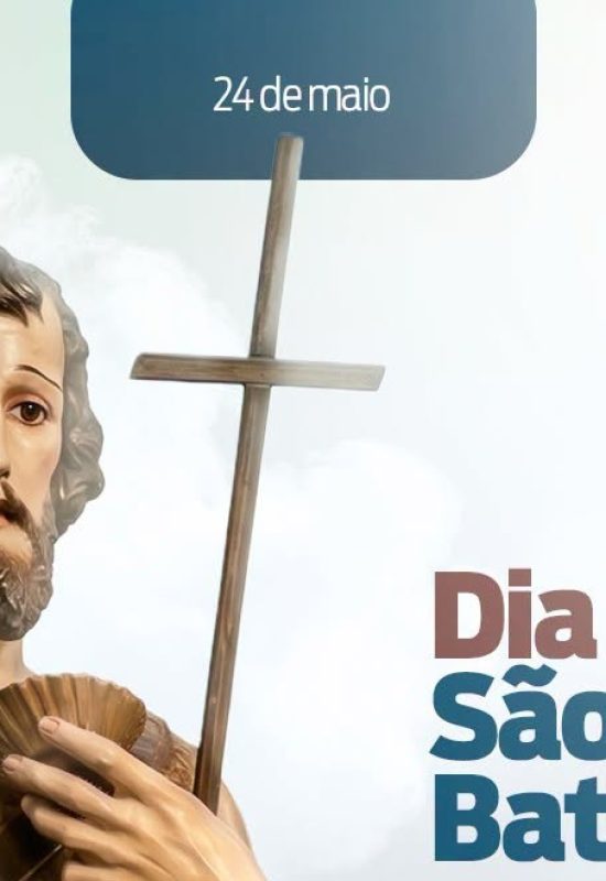 Dia de celebrar o nosso padroeiro, São João Batista