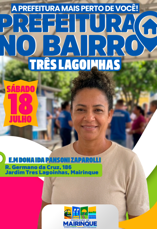 Prefeitura no Bairro chega ao Três Lagoinhas no dia 18 de julho com diversos serviços gratuitos à população