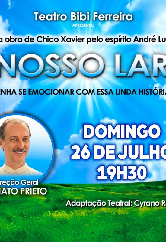 NOSSO LAR – De Chico Xavier no Teatro